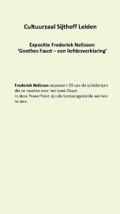 Cultuurzaal Sijthoff Leiden Expositie Frederiek Nelissen Goethes Faust