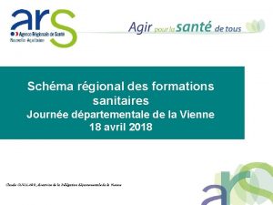 Schma rgional des formations sanitaires Journe dpartementale de