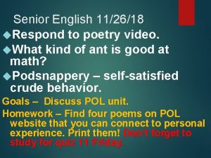 Senior English 112618 Respond to poetry video What