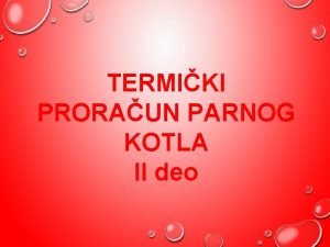 TERMIKI PRORAUN PARNOG KOTLA II deo PRORAUN POLUOZRAENIH