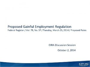 Proposed Gainful Employment Regulation Federal Register Vol 79