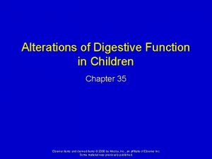 Alterations of Digestive Function in Children Chapter 35