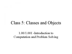 Class 5 Classes and Objects 1 001 001