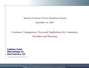 National Consumer Driven Healthcare Summit September 14 2006