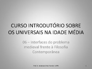 CURSO INTRODUTRIO SOBRE OS UNIVERSAIS NA IDADE MDIA