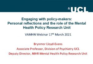 Engaging with policymakers Personal reflections and the role