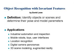 Object Recognition with Invariant Features by David Lowe