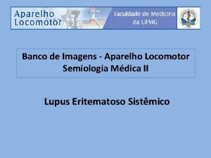 Banco de Imagens Aparelho Locomotor Semiologia Mdica II