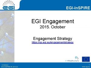 EGIIn SPIRE EGI Engagement 2015 October Engagement Strategy