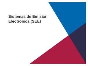 Sistemas de Emisin Electrnica SEE PARTE TERICA Sistema