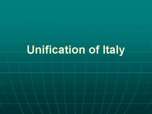 Unification of Italy Italian Unification n Italy in