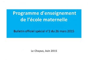 Programme denseignement de lcole maternelle Bulletin officiel spcial