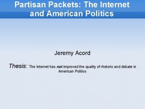 Partisan Packets The Internet and American Politics Jeremy