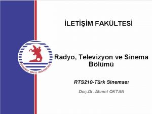 LETM FAKLTES Radyo Televizyon ve Sinema Blm RTS