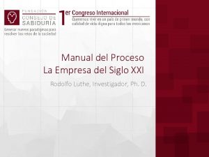 Manual del Proceso La Empresa del Siglo XXI