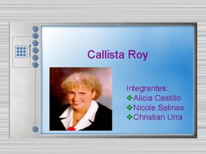 Callista Roy Integrantes v Alicia Castillo v Nicole