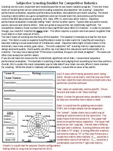 Subjective Scouting Booklet for Competitive Robotics Scouting can