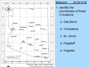 Bellwork 81814 M 1 Identify the coordinates of