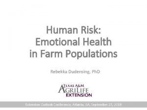 Human Risk Emotional Health in Farm Populations Rebekka