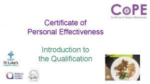 Certificate of Personal Effectiveness Introduction to the Qualification