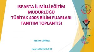 ISPARTA L MLL ETM MDRL TBTAK 4006 BLM