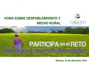 FORO SOBRE DESPOBLAMIENTO Y MEDIO RURAL Reinosa 16