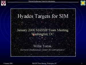 4 HarvardSmithsonian Center for Astrophysics Hyades Targets for