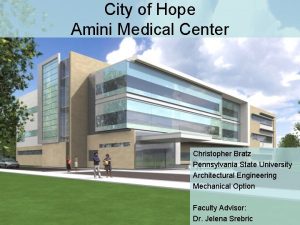 City of Hope Amini Medical Center Christopher Bratz