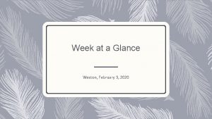 Week at a Glance Weston February 3 2020