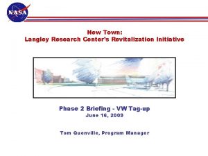 New Town Langley Research Centers Revitalization Initiative Phase