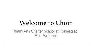 Welcome to Choir Miami Arts Charter School at
