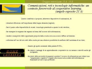 Gruppo interclasse 19 A 19 B Comunicazioni reti