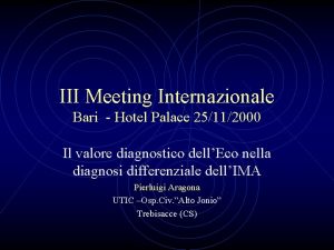 III Meeting Internazionale Bari Hotel Palace 25112000 Il