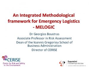 An Integrated Methodological framework for Emergency Logistics MELOGIC