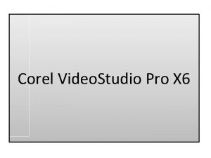 Corel Video Studio Pro X 6 Questce que