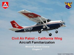 Civil Air Patrol California Wing Aircraft Familiarization Mission
