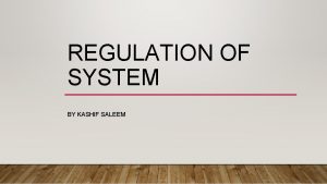 REGULATION OF SYSTEM BY KASHIF SALEEM FINANCIAL REGULATION