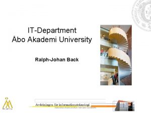 ITDepartment bo Akademi University RalphJohan Back IT in