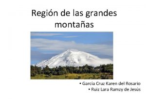 Regin de las grandes montaas Garca Cruz Karen