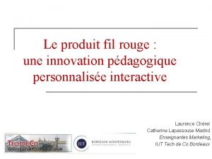 Le produit fil rouge une innovation pdagogique personnalise