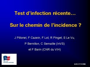 Test dinfection rcente Sur le chemin de lincidence