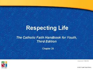 Respecting Life The Catholic Faith Handbook for Youth