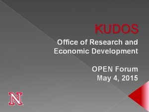 KUDOS Office of Research and Economic Development OPEN