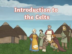 Who Were the Celts The Iron Age Celts