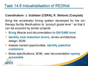 Task 14 6 Industrialisation of REDNet Coordinators J