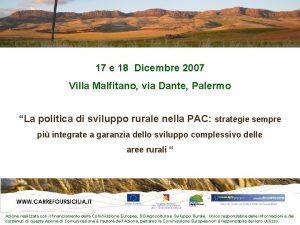 17 e 18 Dicembre 2007 Villa Malfitano via