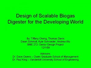 Design of Scalable Biogas Digester for the Developing