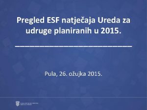 Pregled ESF natjeaja Ureda za udruge planiranih u