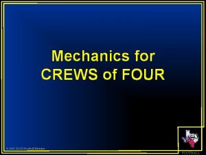Mechanics for CREWS of FOUR 2010 TASO Football
