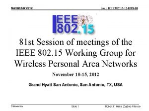 November 2012 doc IEEE 802 15 12 0598